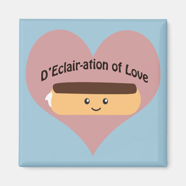 D'eclair-ation Of Love Magnet (Front)