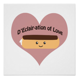 D'eclair-ation Of Love Poster