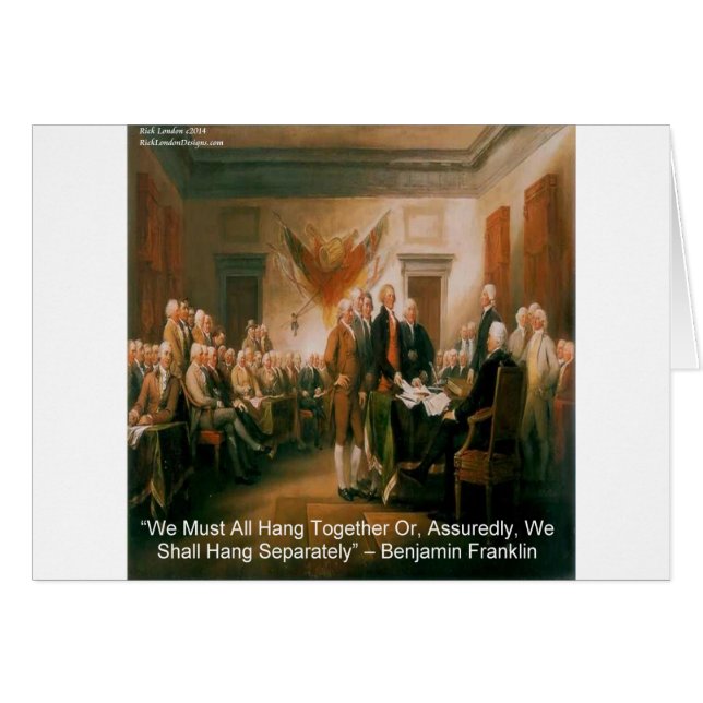 Declaration Of Independence & Ben Franklin Quote (Front Horizontal)