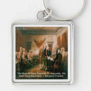 Declaration Of Independence & Ben Franklin Quote Key Ring