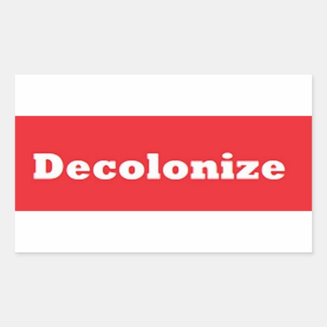 Decolonise Rectangular Sticker (Front)
