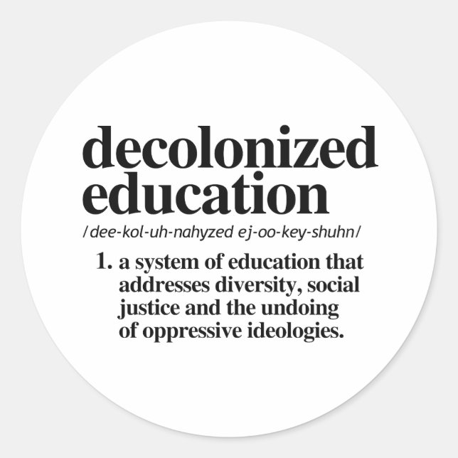 Decolonised Education Definition Classic Round Sticker (Front)