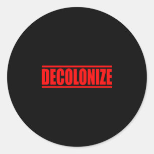 Decolonize classic round sticker