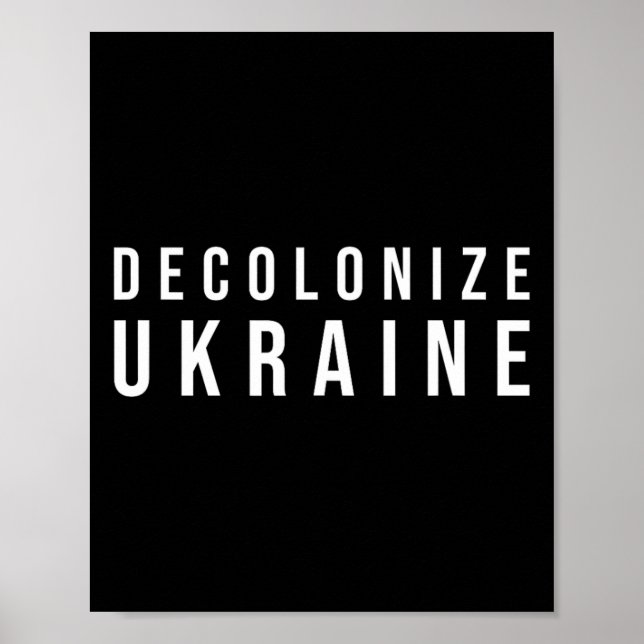 Decolonize Ukraine  Poster (Front)