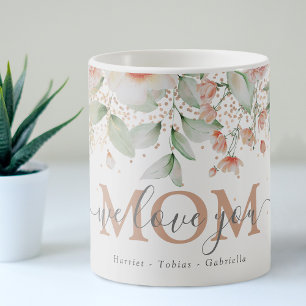 Decorative Floral 'we love you' MOM Personalised  Coffee Mug
