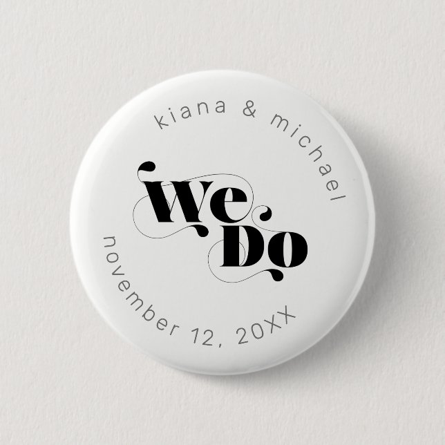 Decorative Modern Wedding We Do ID887 6 Cm Round Badge (Front)