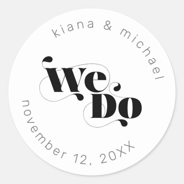 Decorative Modern Wedding We Do ID887 Classic Round Sticker (Front)