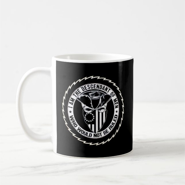 Decsendant of Men Who Would Not Be Ruled blk mug (Left)