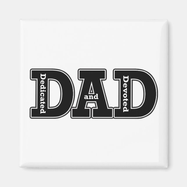 Dedicated and Devoted Dad Typographic Magnet (Front)