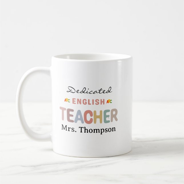 Dedicated English Teacher Personalised Name  Coffee Mug (Left)
