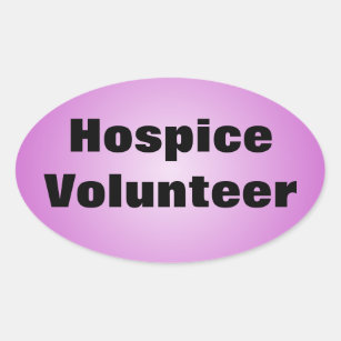 Dedicated Hospice Volunteer Oval Sticker