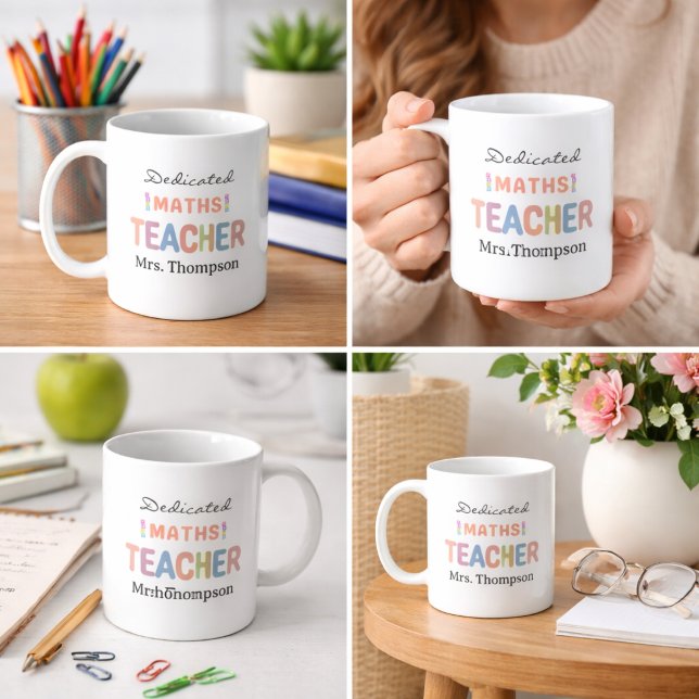 Dedicated Maths Teacher Personalised Name  Coffee Mug (Dedicated Maths Teacher Personalized Name Coffee Mug)