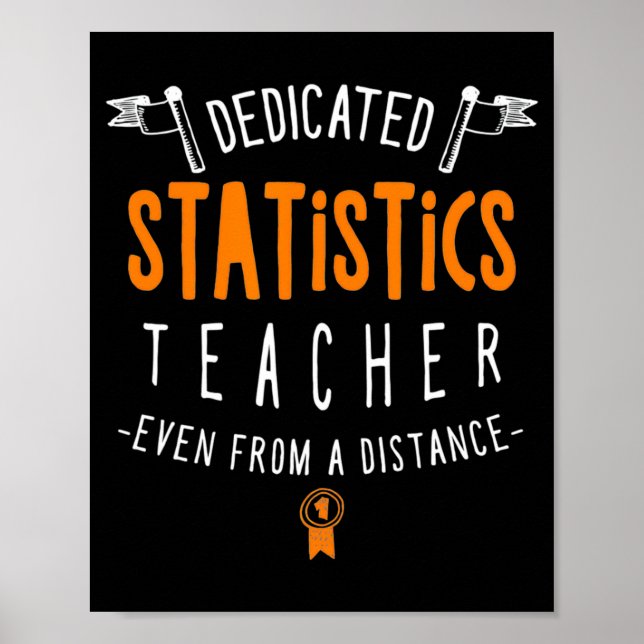 Dedicated Statistics Teacher Virtual Learning Prof Poster (Front)