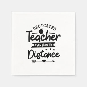 Dedicated Teacher Distance Napkin
