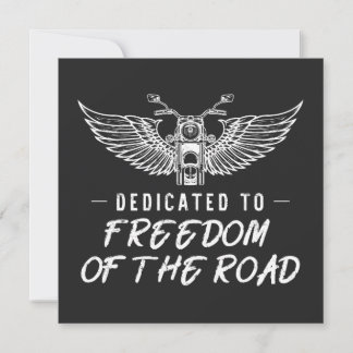 Dedicated To Freedom Of The Road  Card