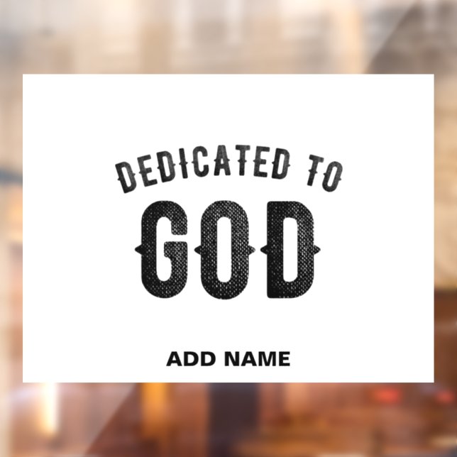 DEDICATED TO GOD COOL CUSTOMIZABLE BLACK TEXT (Sheet 2)