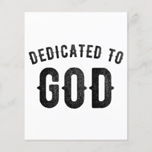 DEDICATED TO GOD COOL CUSTOMIZABLE BLACK TEXT
