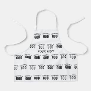 DEDICATED TO GOD COOL CUSTOMIZABLE BLACK TEXT APRON