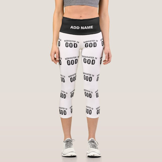DEDICATED TO GOD COOL CUSTOMIZABLE BLACK TEXT CAPRI LEGGINGS (Front)