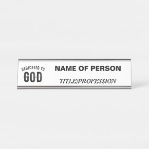 DEDICATED TO GOD COOL CUSTOMIZABLE BLACK TEXT DESK NAME PLATE