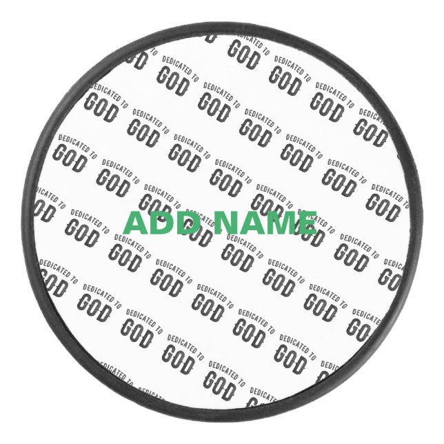 DEDICATED TO GOD COOL CUSTOMIZABLE BLACK TEXT HOCKEY PUCK (Front)