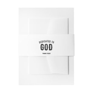 DEDICATED TO GOD COOL CUSTOMIZABLE BLACK TEXT INVITATION BELLY BAND