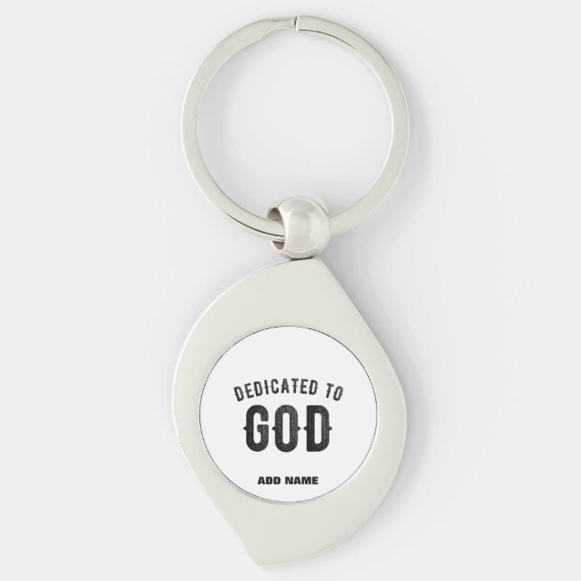 DEDICATED TO GOD COOL CUSTOMIZABLE BLACK TEXT KEY RING (Front)