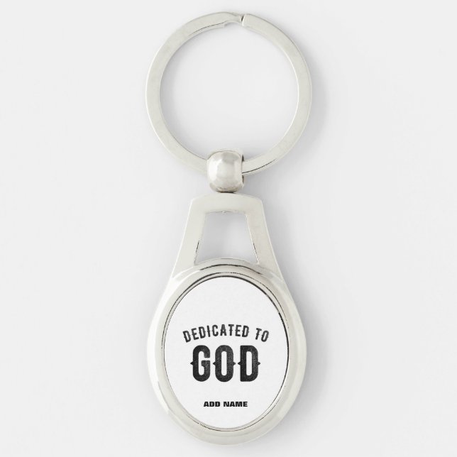 DEDICATED TO GOD COOL CUSTOMIZABLE BLACK TEXT KEY RING (Front)