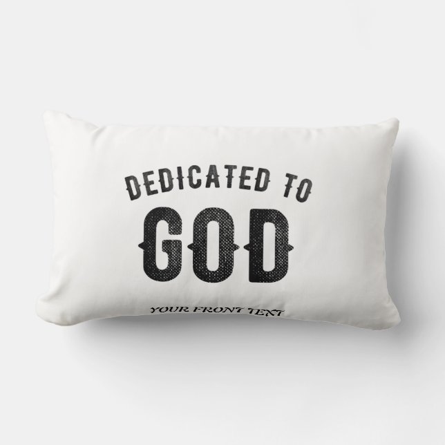 DEDICATED TO GOD COOL CUSTOMIZABLE BLACK TEXT LUMBAR CUSHION (Front)