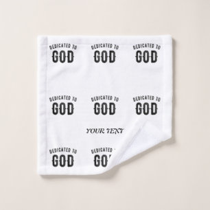 DEDICATED TO GOD COOL CUSTOMIZABLE BLACK TEXT WASH CLOTH