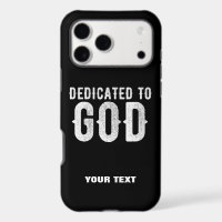 DEDICATED TO GOD COOL CUSTOMIZABLE WHITE TEXT
