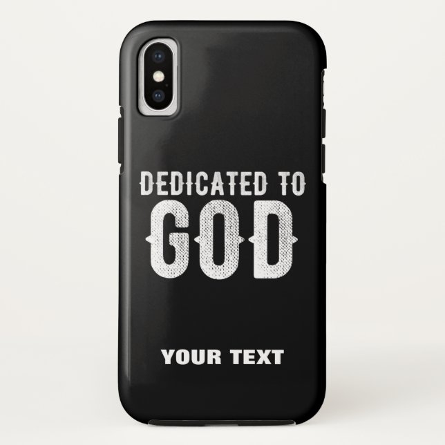 DEDICATED TO GOD COOL CUSTOMIZABLE WHITE  TEXT Case-Mate iPhone CASE (Back)