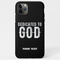 DEDICATED TO GOD COOL CUSTOMIZABLE WHITE TEXT