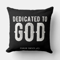 DEDICATED TO GOD COOL CUSTOMIZABLE WHITE TEXT