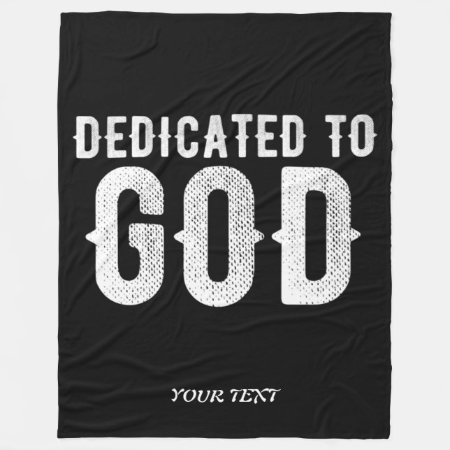 DEDICATED TO GOD COOL CUSTOMIZABLE WHITE  TEXT FLEECE BLANKET (Front)
