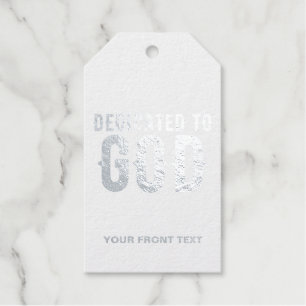 DEDICATED TO GOD COOL CUSTOMIZABLE WHITE TEXT GIFT TAGS