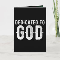 DEDICATED TO GOD COOL CUSTOMIZABLE WHITE  TEXT