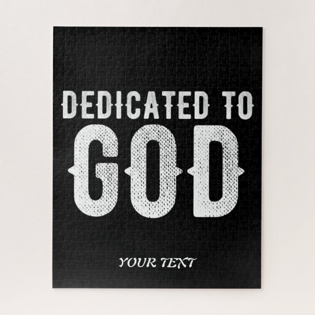 DEDICATED TO GOD COOL CUSTOMIZABLE WHITE  TEXT JIGSAW PUZZLE (Vertical)