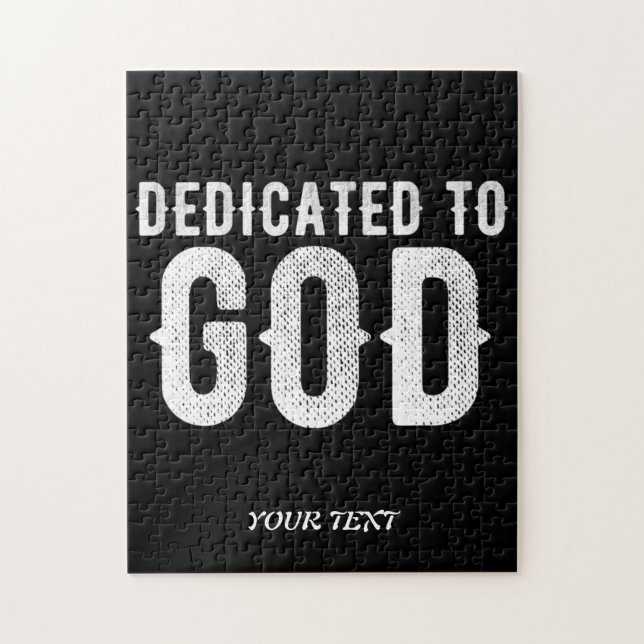 DEDICATED TO GOD COOL CUSTOMIZABLE WHITE  TEXT JIGSAW PUZZLE (Vertical)