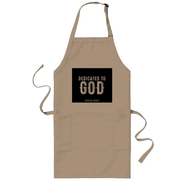 DEDICATED TO GOD COOL CUSTOMIZABLE WHITE  TEXT LONG APRON (Front)