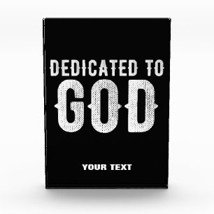 DEDICATED TO GOD COOL CUSTOMIZABLE WHITE  TEXT PHOTO BLOCK