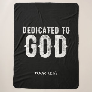 DEDICATED TO GOD COOL CUSTOMIZABLE WHITE  TEXT SHERPA BLANKET
