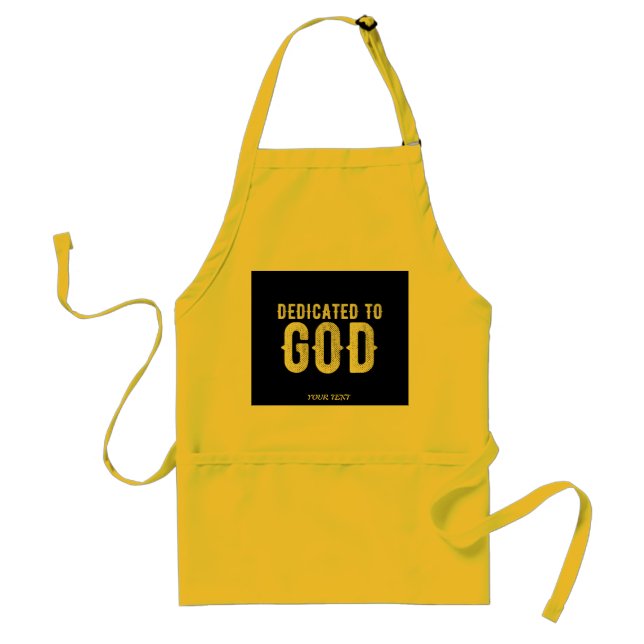 DEDICATED TO GOD COOL CUSTOMIZABLE WHITE  TEXT STANDARD APRON (Front)
