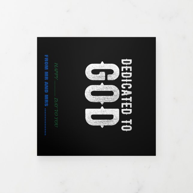 DEDICATED TO GOD COOL CUSTOMIZABLE WHITE  TEXT Tri-Fold CARD (Cover)