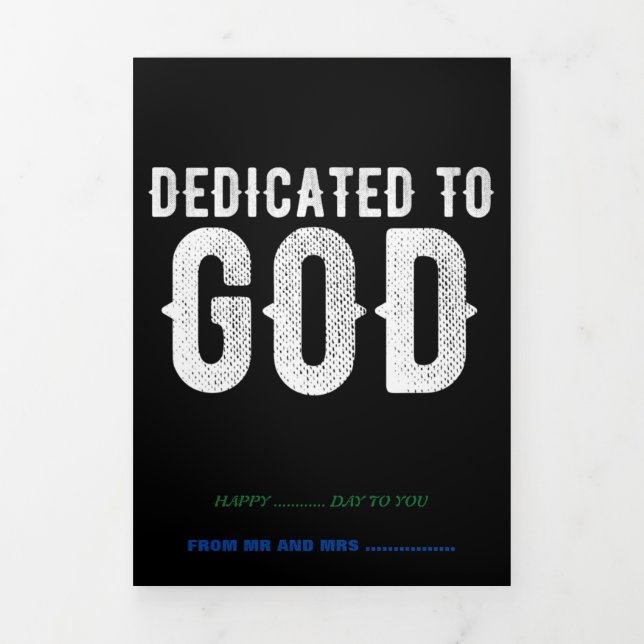 DEDICATED TO GOD COOL CUSTOMIZABLE WHITE  TEXT Tri-Fold CARD (Cover)