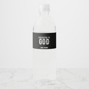 DEDICATED TO GOD COOL CUSTOMIZABLE WHITE TEXT WATER BOTTLE LABEL