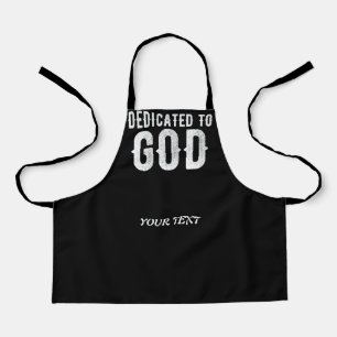 DEDICATED TO GOD COOL WHITE CUSTOMIZABLE TEXT APRON