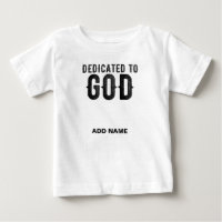 DEDICATED TO GOD CUSTOMIZABLE COOL BLACK TEXT