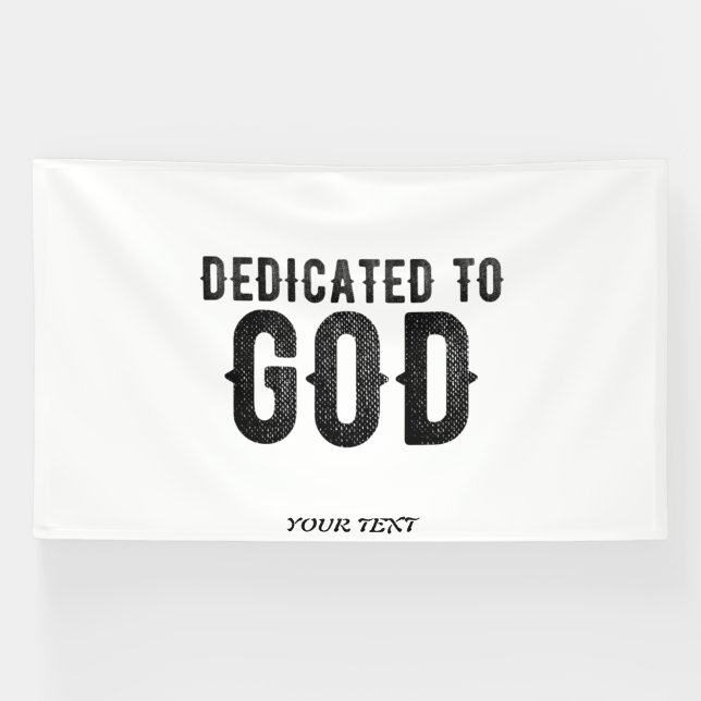 DEDICATED TO GOD  CUSTOMIZABLE COOL BLACK TEXT BANNER (Horizontal)