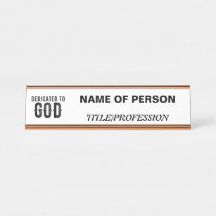 DEDICATED TO GOD  CUSTOMIZABLE COOL BLACK TEXT DESK NAME PLATE